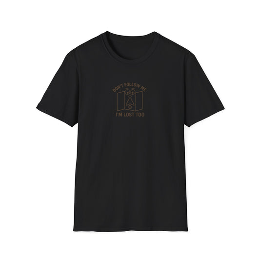 Unisex Softstyle T-Shirt - I'm Lost Too